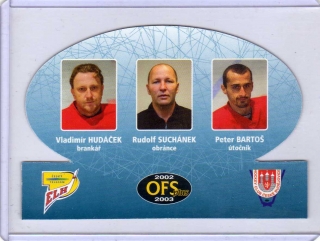 OFS 2002-2003 TRIO # T-1 Hudáček / Suchánek / Bartoš - Č.Budějovice