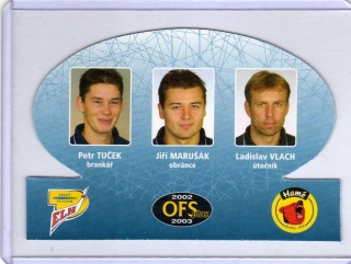 OFS 2002-2003 TRIO # T-23 Tuček / Marušák / Vlach - Zlín