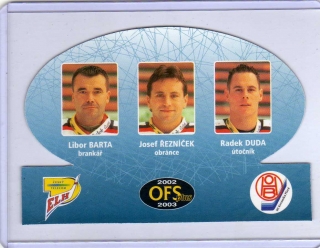 OFS 2002-2003 TRIO # T-10 Barta / Řezníček / Duda - Plzeň