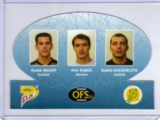 OFS 2002-2003 TRIO # T-21 Masný / Kuboš / Kucharczyk - Vsetín