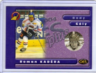 OFS 2003-2004 Insert G # G6 Kaděra Roman - Vítkovice