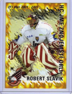 OFS 2004-2005 KLUBOVKA # Slávik Robert (G) - Znojmo