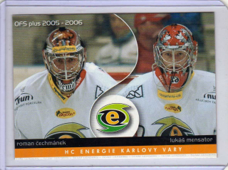 OFS 2005-2006 KLUBOVKA # K03 Čechmánek Roman (G) / Mensator Lukáš (G) - K.Vary